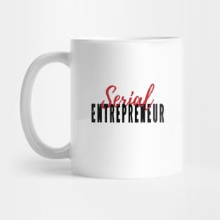 Serial Entrepreneur Mug